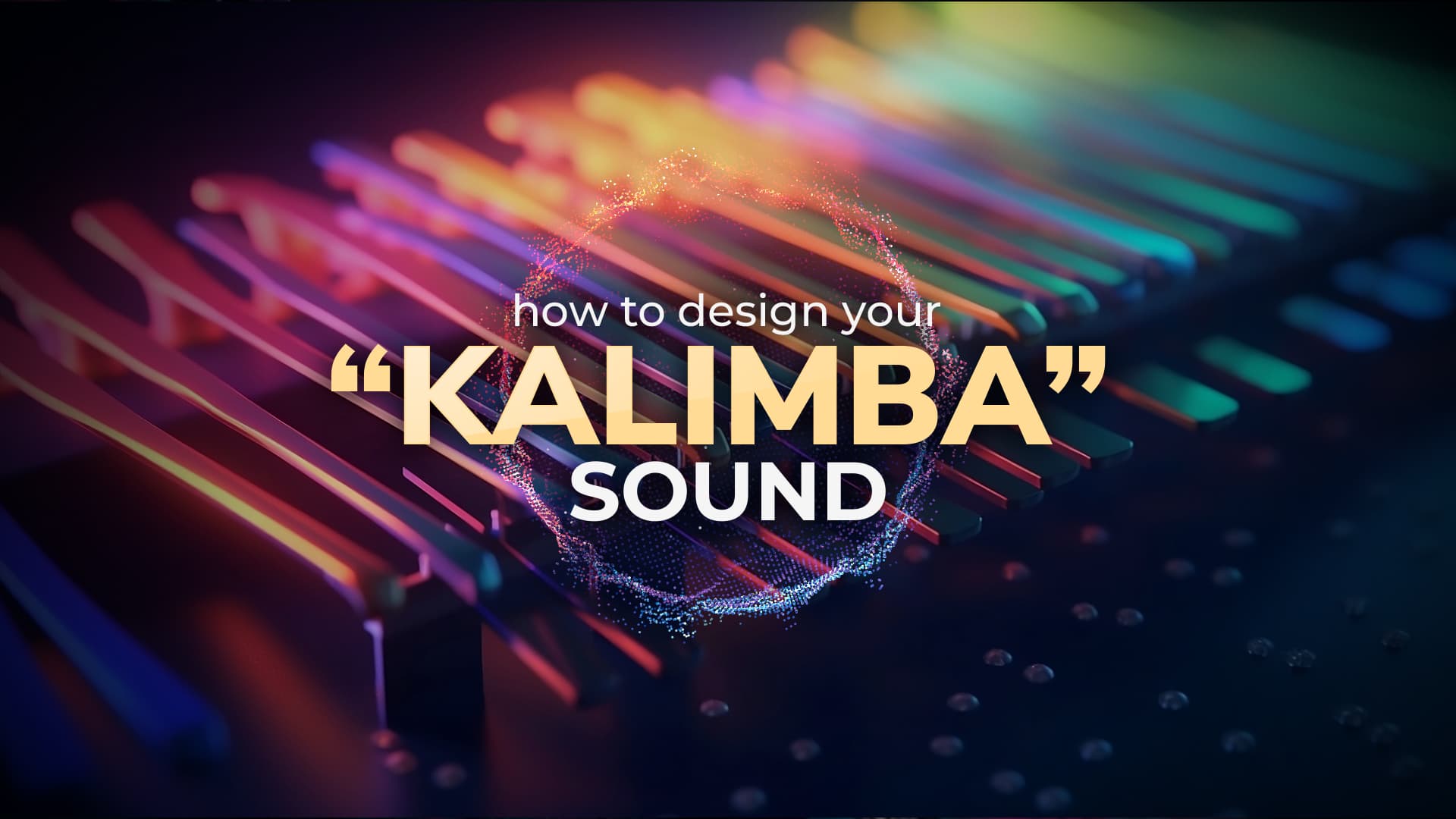 This is the featured image of the Design Your Own Kalimba Sound blog article.